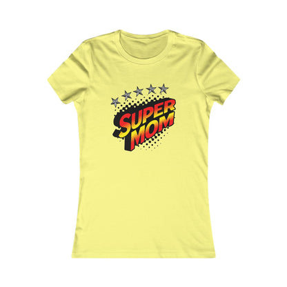 SUPER MOM-Women's Favorite Tee