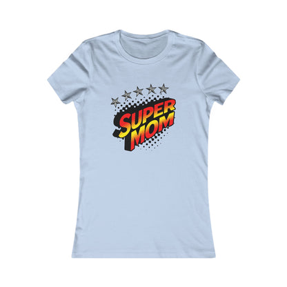 SUPER MOM-Women's Favorite Tee