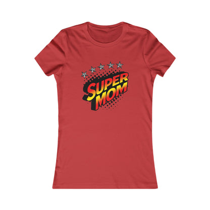 SUPER MOM-Women's Favorite Tee