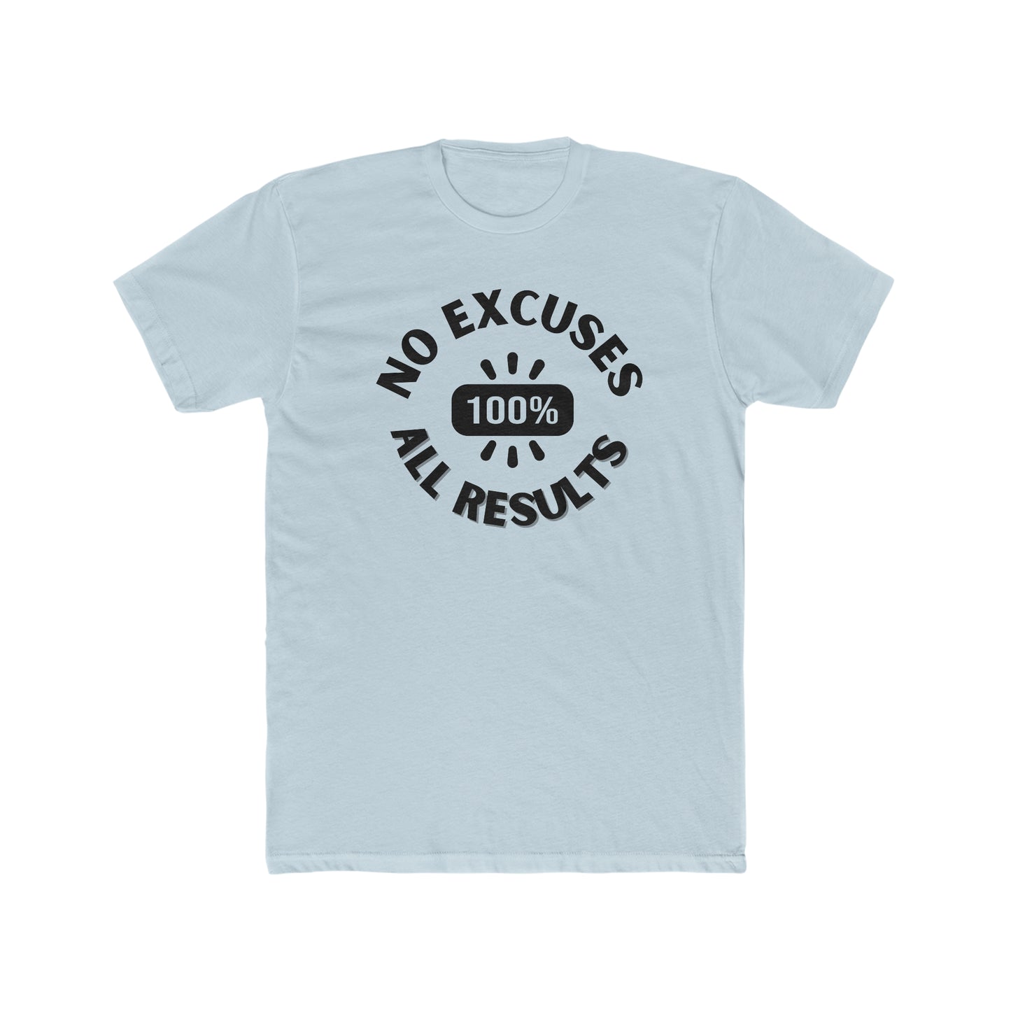 No Excuses, all results- Men's Cotton Crew Tee