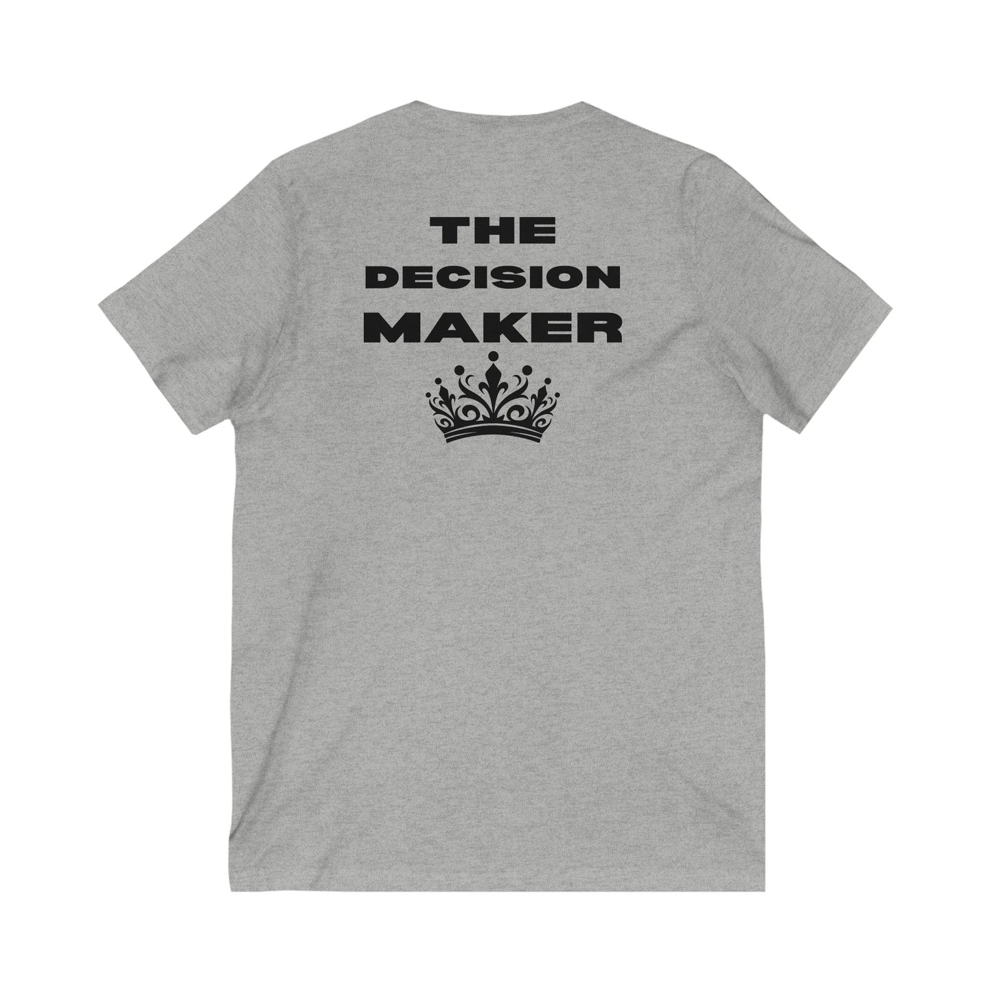 The Decision Maker- Unisex Jersey Short Sleeve V-Neck Tee