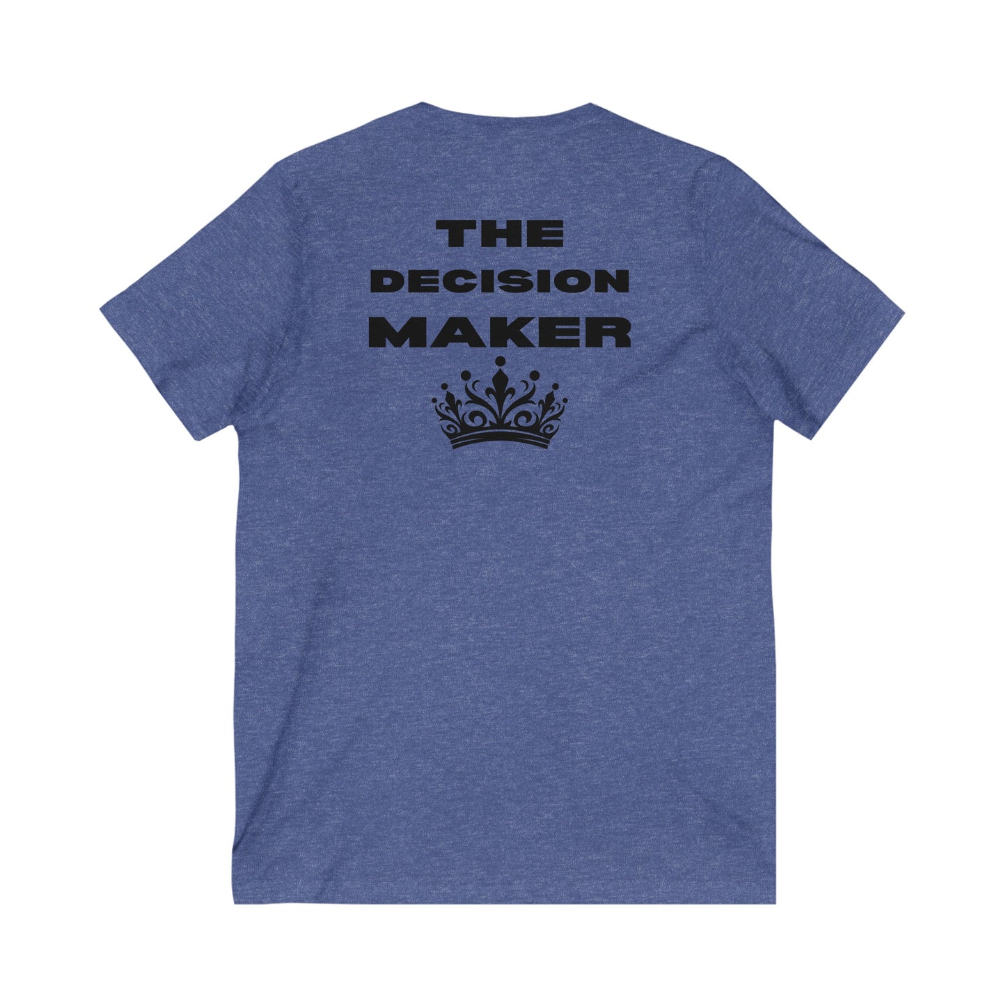 The Decision Maker- Unisex Jersey Short Sleeve V-Neck Tee