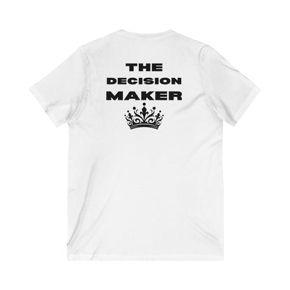 The Decision Maker- Unisex Jersey Short Sleeve V-Neck Tee