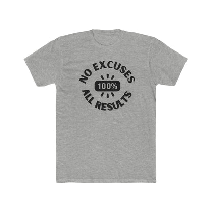 No Excuses, all results- Men's Cotton Crew Tee