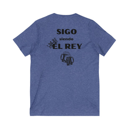 Sigo siendo el Rey- Unisex Jersey Short Sleeve V-Neck Tee