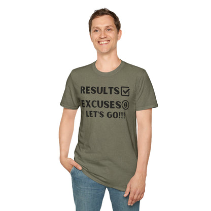 Results and zero excuses- Unisex Softstyle T-Shirt