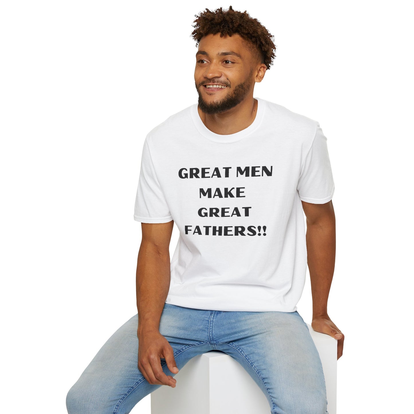 Great Men make Great Fathers- Unisex Softstyle T-Shirt