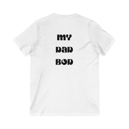 My Dad Bod-Unisex Jersey Short Sleeve V-Neck Tee