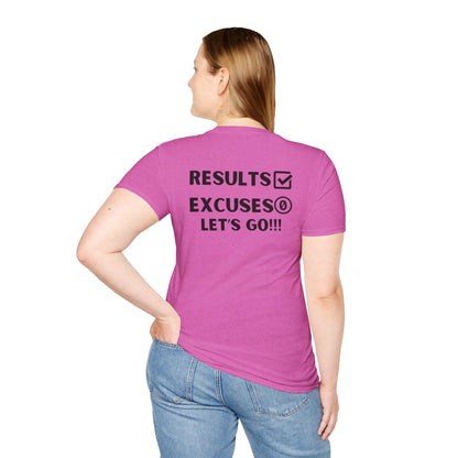 Results and zero excuses- Unisex Softstyle T-Shirt