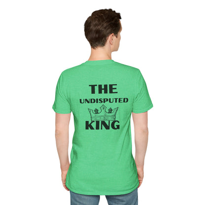 The Undisputed King- Unisex Softstyle T-Shirt