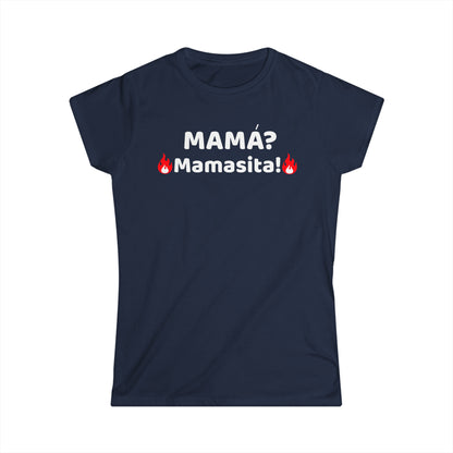 MAMA, mamasita- Women's Softstyle Tee