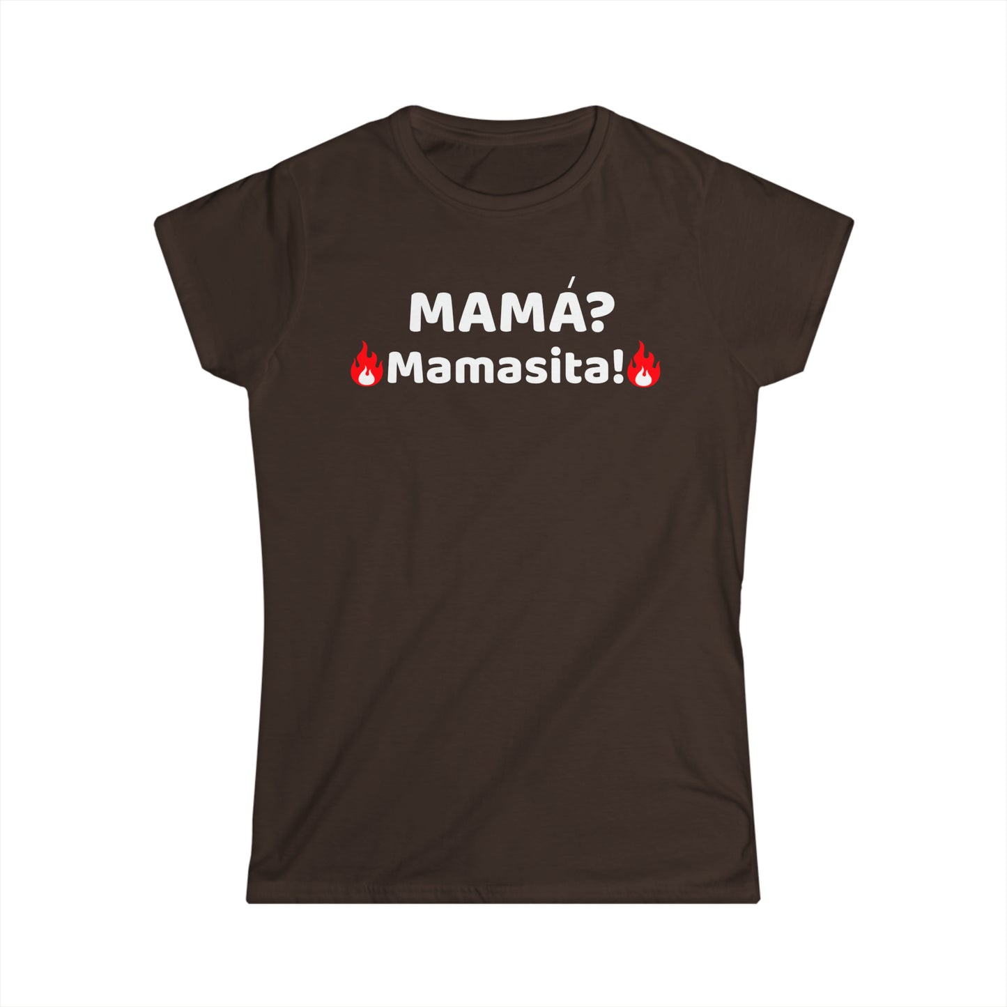 MAMA, mamasita- Women's Softstyle Tee