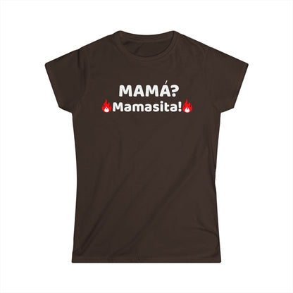 MAMA, mamasita- Women's Softstyle Tee